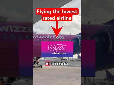 WizzAir has the lowest airline rating in Europe. So is it really that bad? Even worse than Ryanair?