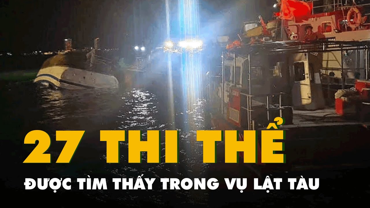 Vụ Lật Tàu Du Lịch Trên Vịnh Hạ Long: 27 Người Được Tìm Thấy Thiệt Mạng, Đặc Công Tiếp Tục Tìm Kiếm Trong Đêm 🚢