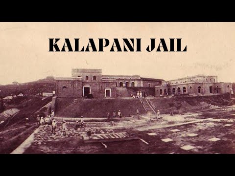 Kala Pani: The Dark History of Cellular Jail