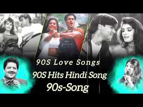 90S LOVE SONGS ! 90S HITS HINDI SONG ! THE 90S-SONG ! 90S ROMANTIC LOVE MASHUP ! 90S OLD IS GOLD