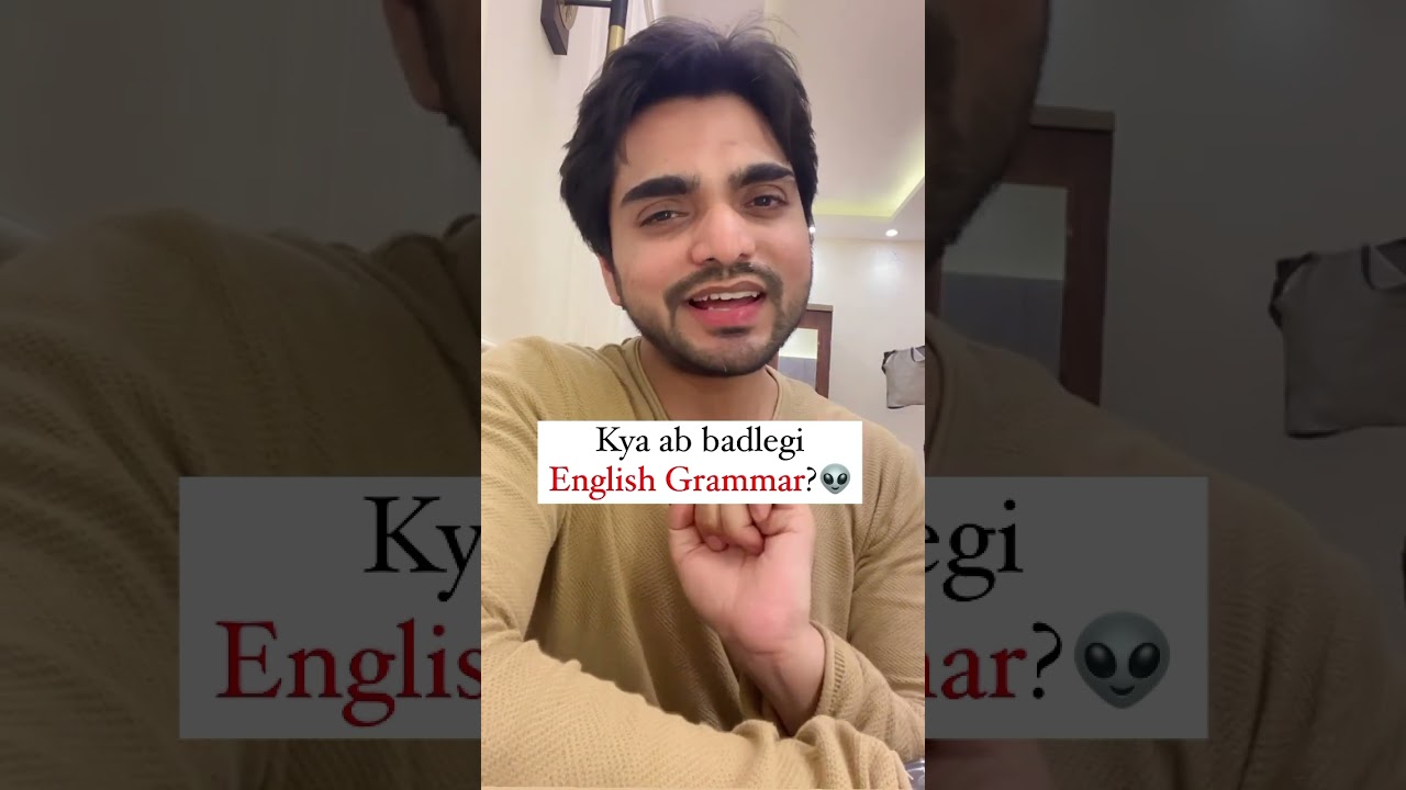 Kya Ab Badlegi English Grammar? π€