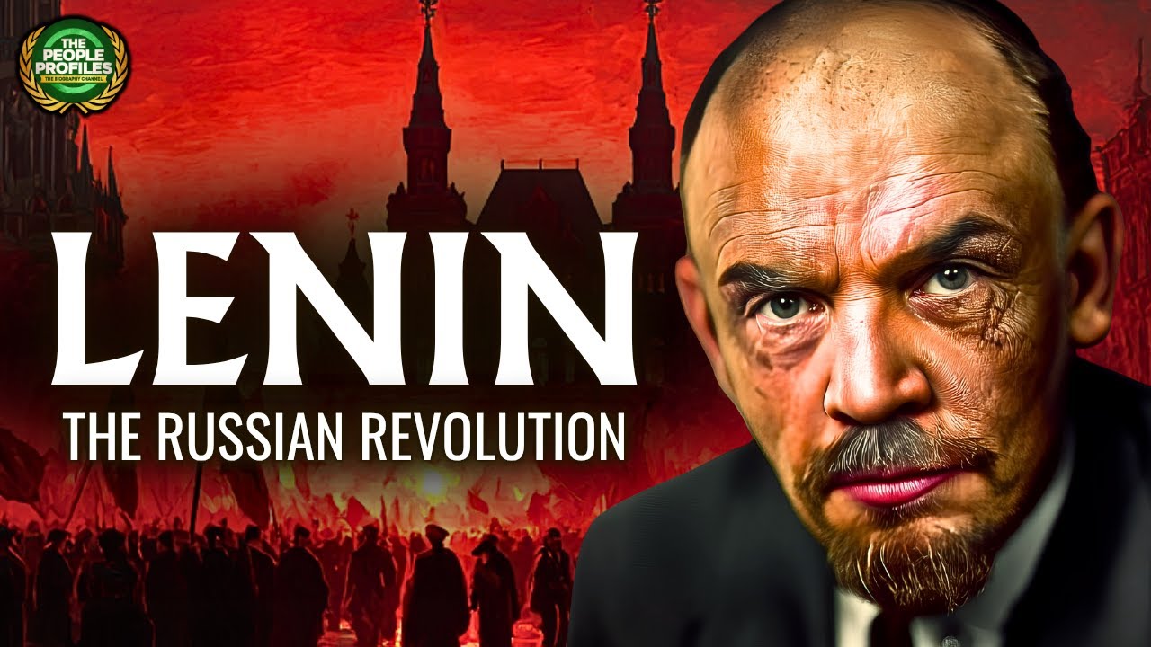 Lenin & the Russian Revolution: A Powerful Documentary 🎥