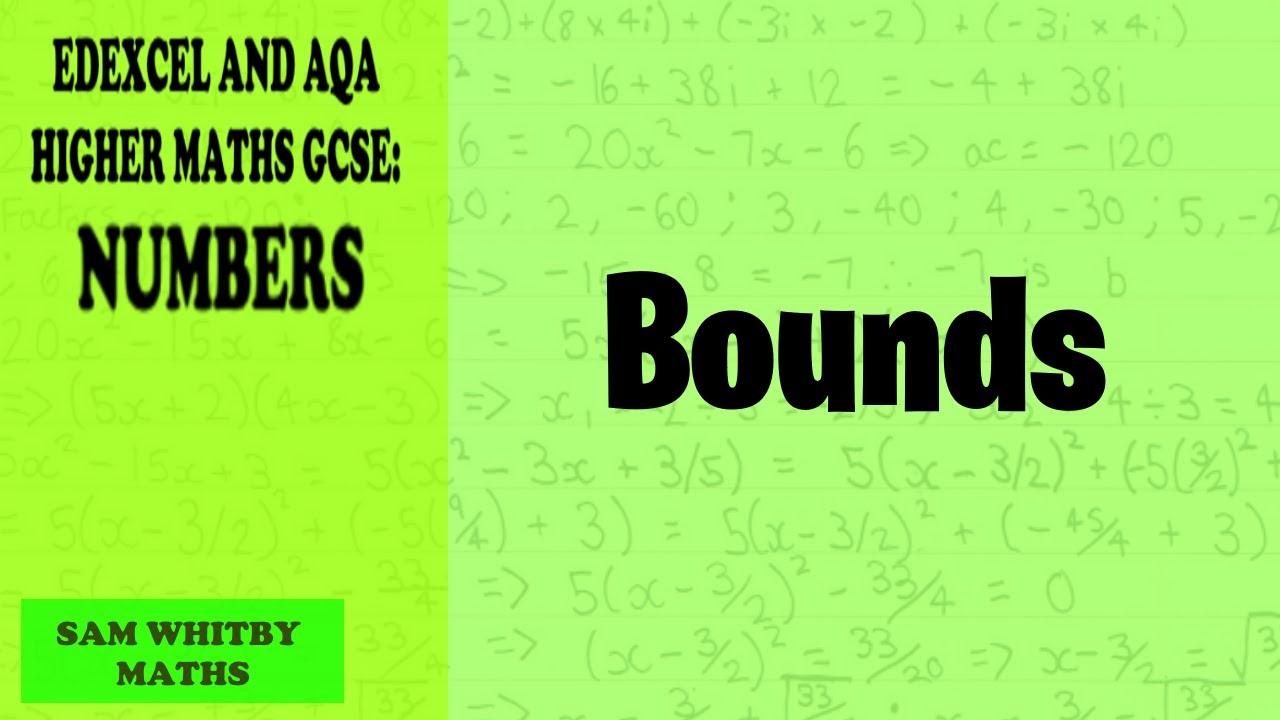 Edexcel & AQA Higher Maths GCSE: Understanding Bounds