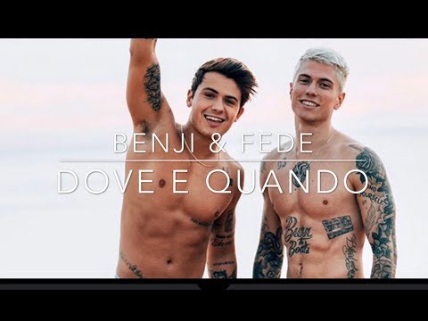 Benji & Fede - Dove e Quando (Testo & Video) 🎶