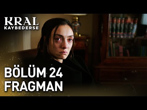 Kral Kaybederse 24. Bölüm Fragman