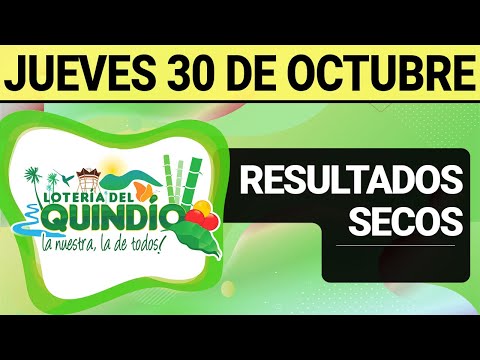 Resultado SECOS Lotería del QUINDÍO del Jueves 30 de Octubre 2025  SECOS 🙀🚨💰