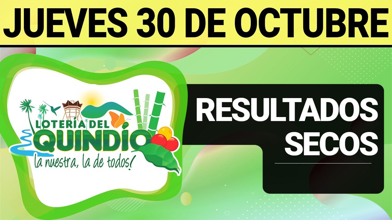 Resultado de la Lotería del Quindío - Jueves 30 de Octubre 2025 🎉
