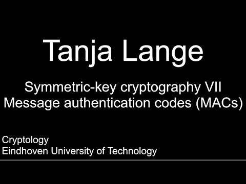 Symmetric-key cryptography VII - Message authentication codes (MACs)
