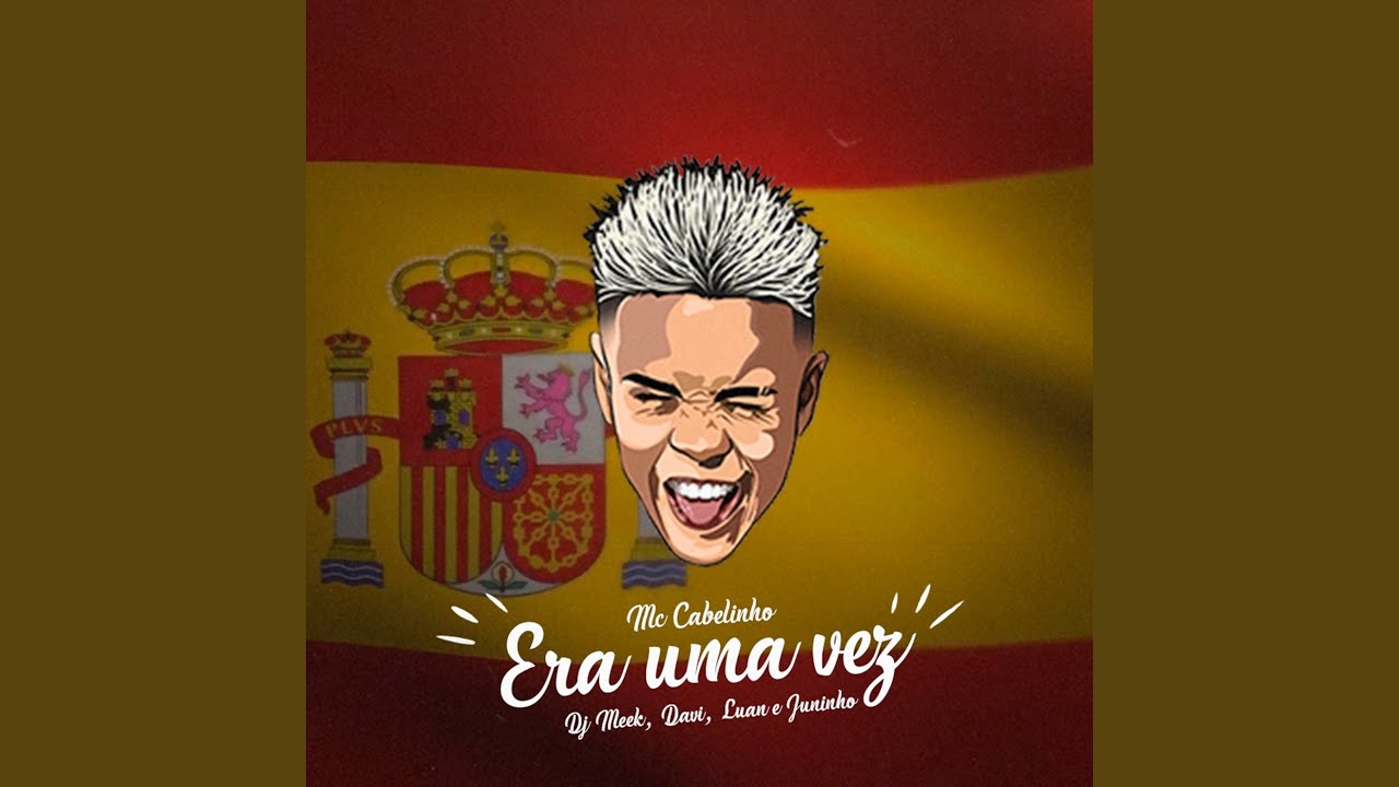 Era uma Vez by MC Cabelinho & Team 🎶