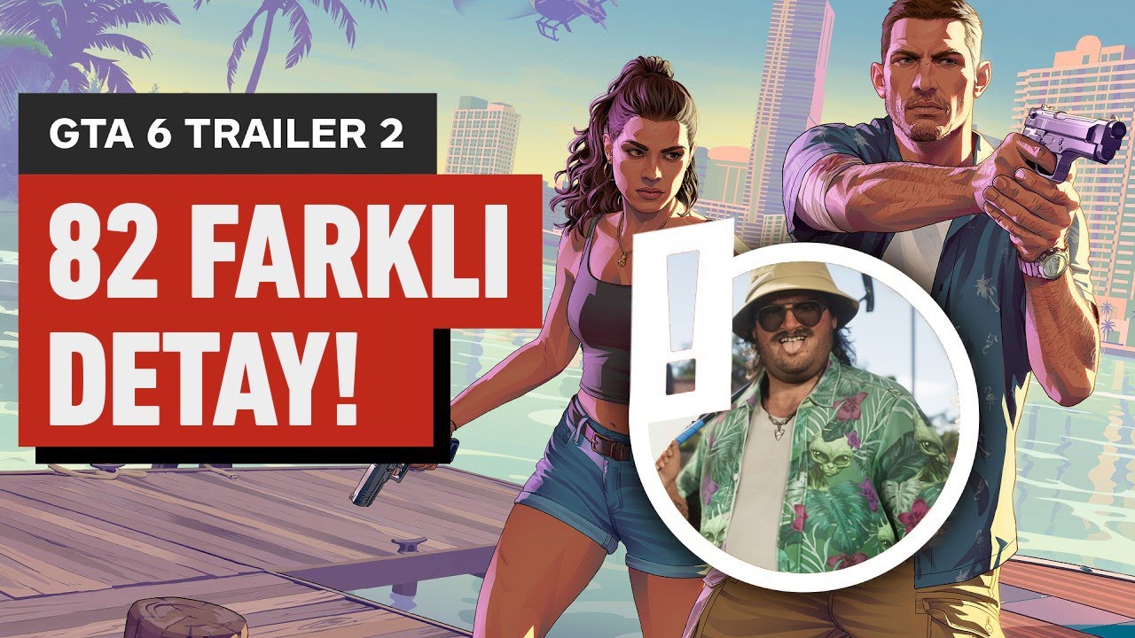 GTA 6 2. Fragman Analizi - Tam 82 detay!