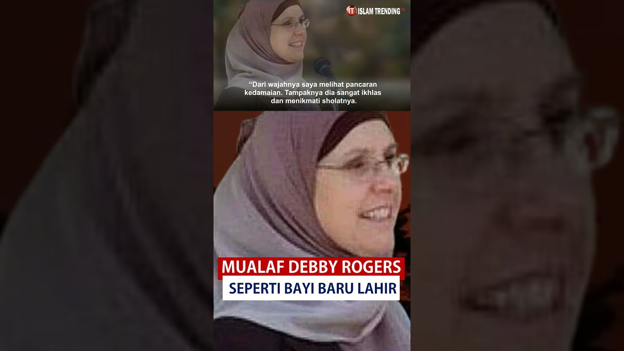 Perjalanan Debbie Rogers Menjadi Muslimah Baru