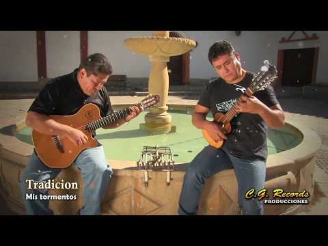 GRUPO TRADICION - MIS TORMENTOS