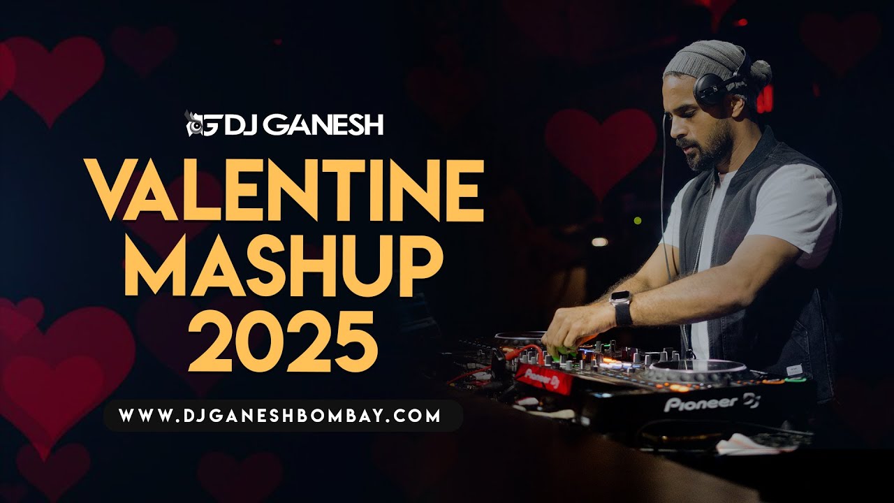 Valentine Nonstop Mashups 2025 | DJ Ganesh | Bollywood | Afro Bollywood | Techno Bollywood