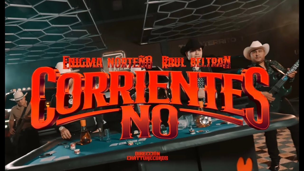 Corrientes No - Raúl Beltrán Ft. Enigma Norteño 🎶