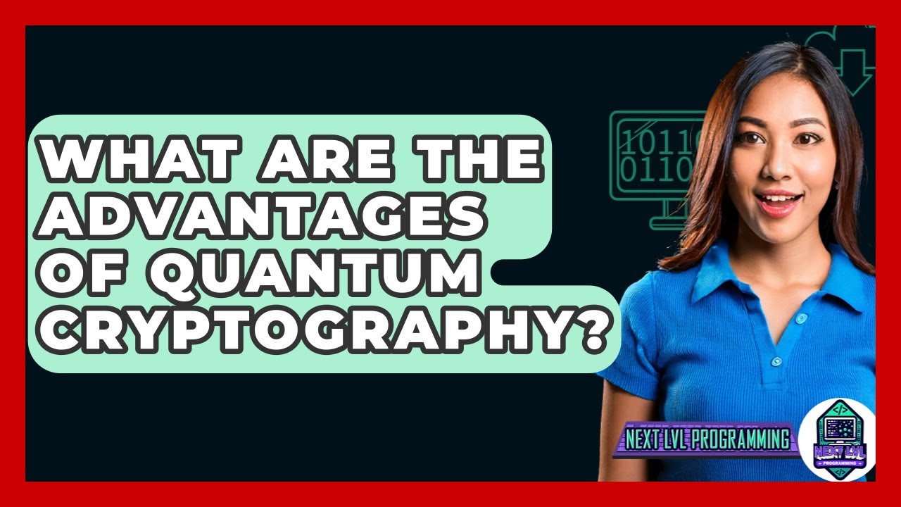 Unlocking the Power of Quantum Cryptography 🔐: Key Benefits Explained