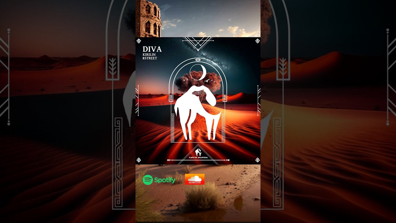 8Street, KIRILIN - Diva (Cafe De Anatolia) 🎶