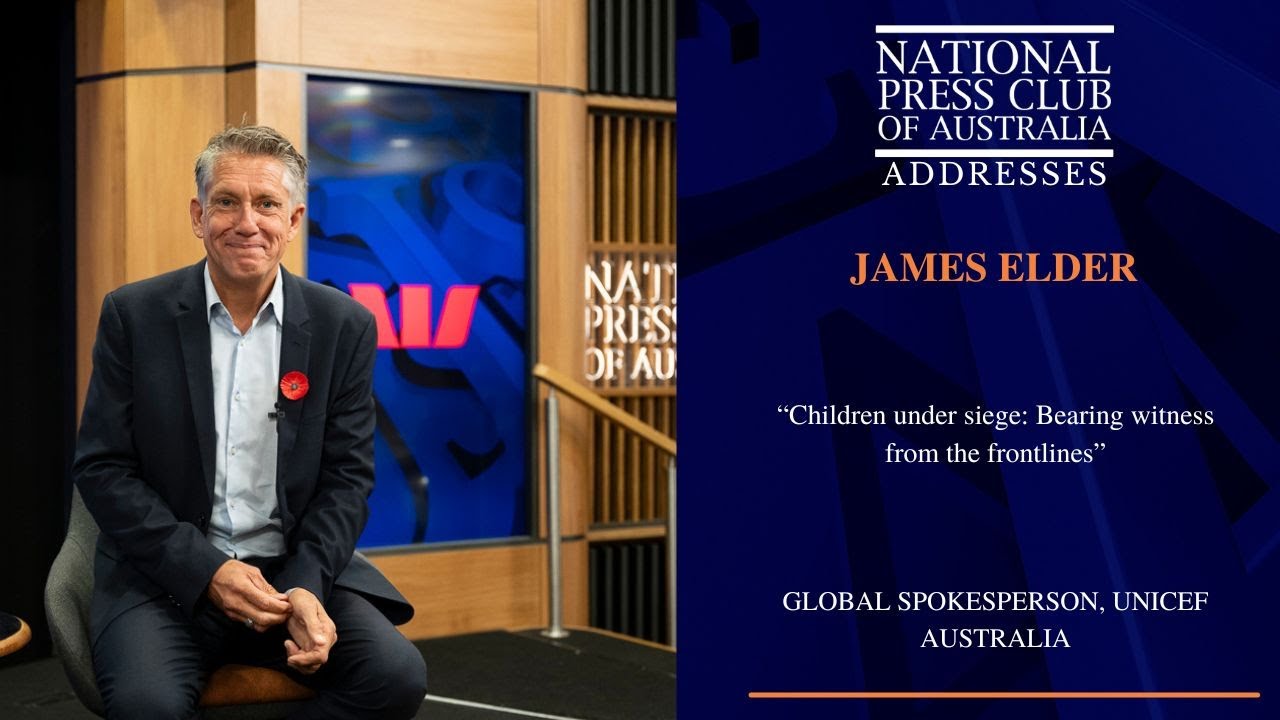 James Elder Addresses Australia on Children in Crisis 🌍