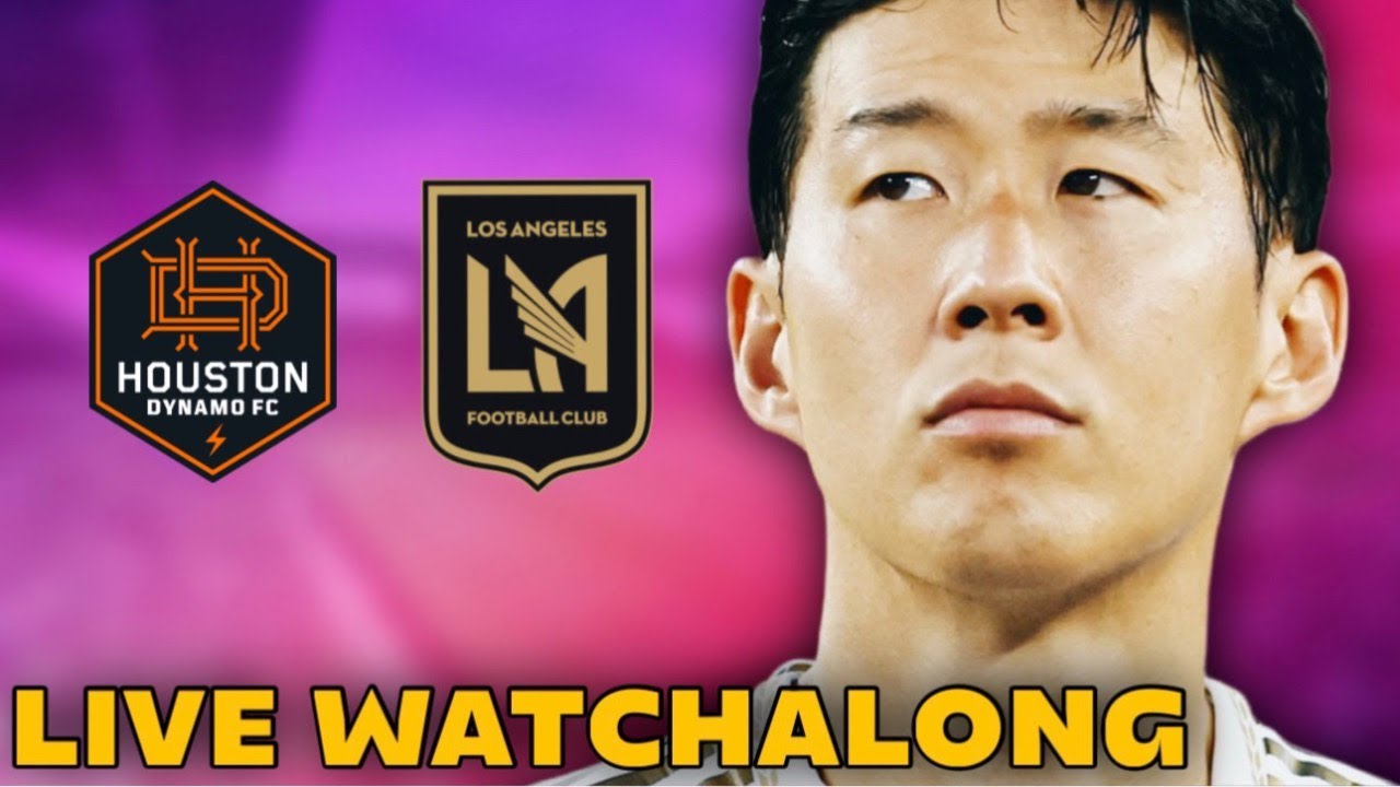 LAFC vs Houston Dynamo Live Watch Along | 2026 MLS Season