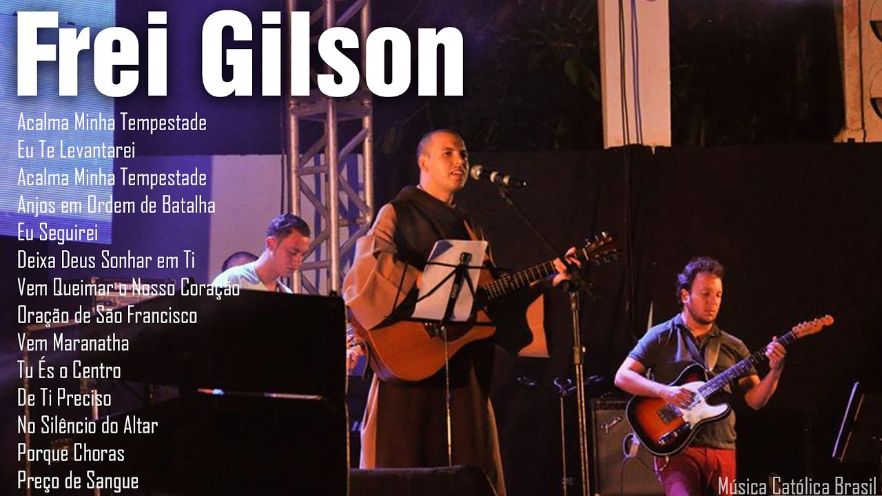 Frei Gilson Acoustic Mix | Músicas Católicas 🎶