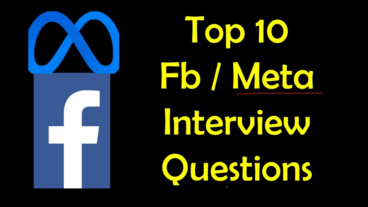 Top 10 Meta Coding Interview Questions | Top 10 Facebook Coding Interview Questions