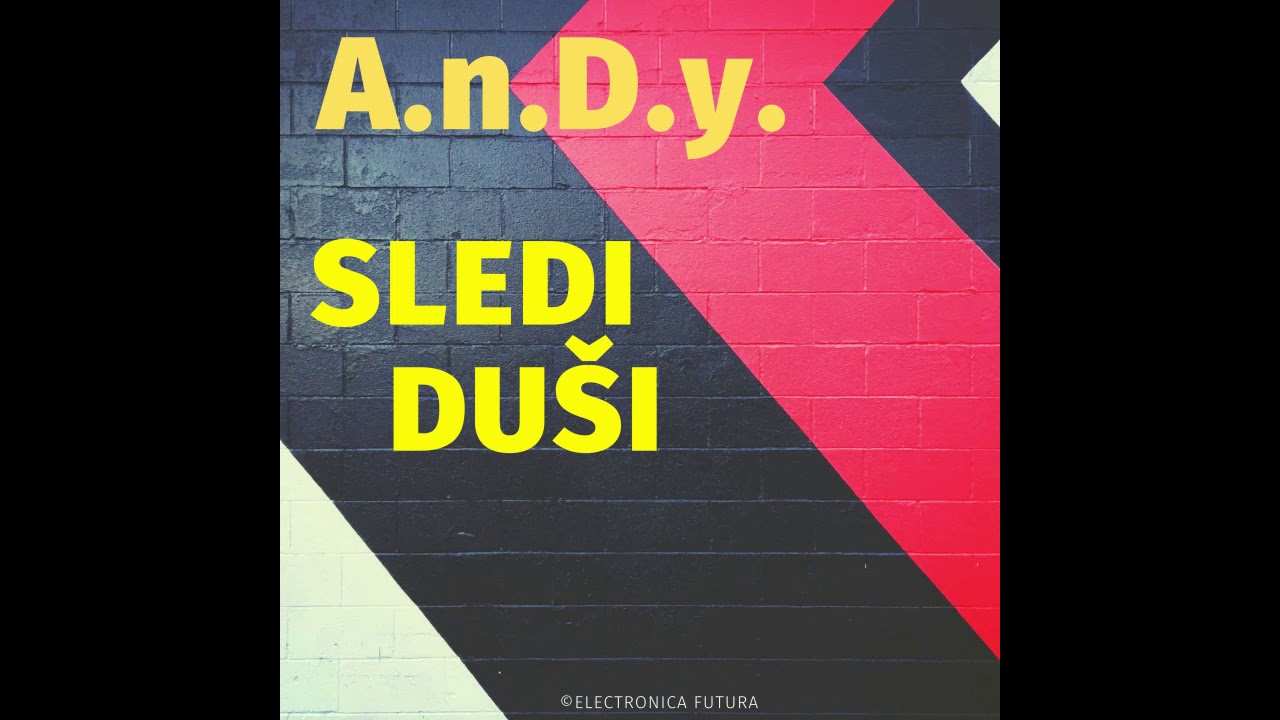 A.n.D.y. - Sledi Duši 🎶