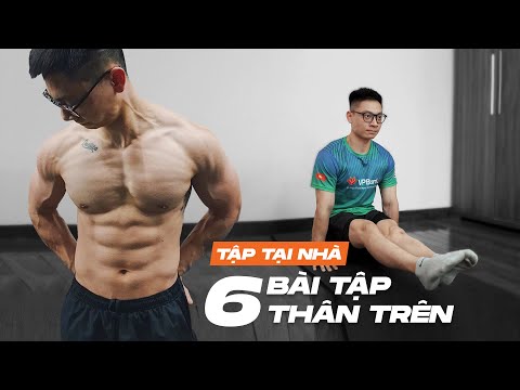 6 bài tập thân trên THAY THẾ PHÒNG TẬP | Upper Body Home Workout | SHINPHAMM