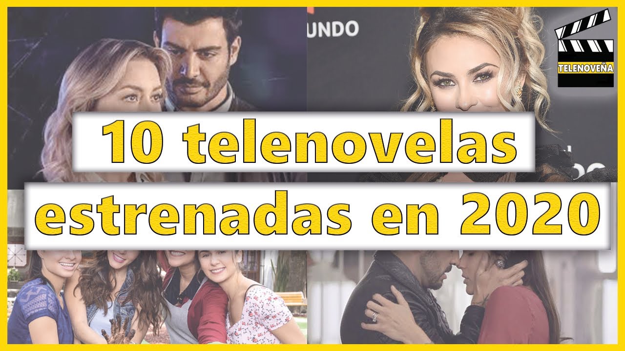 10 Las 10 Mejores Telenovelas Estrenadas en 2020 🎬