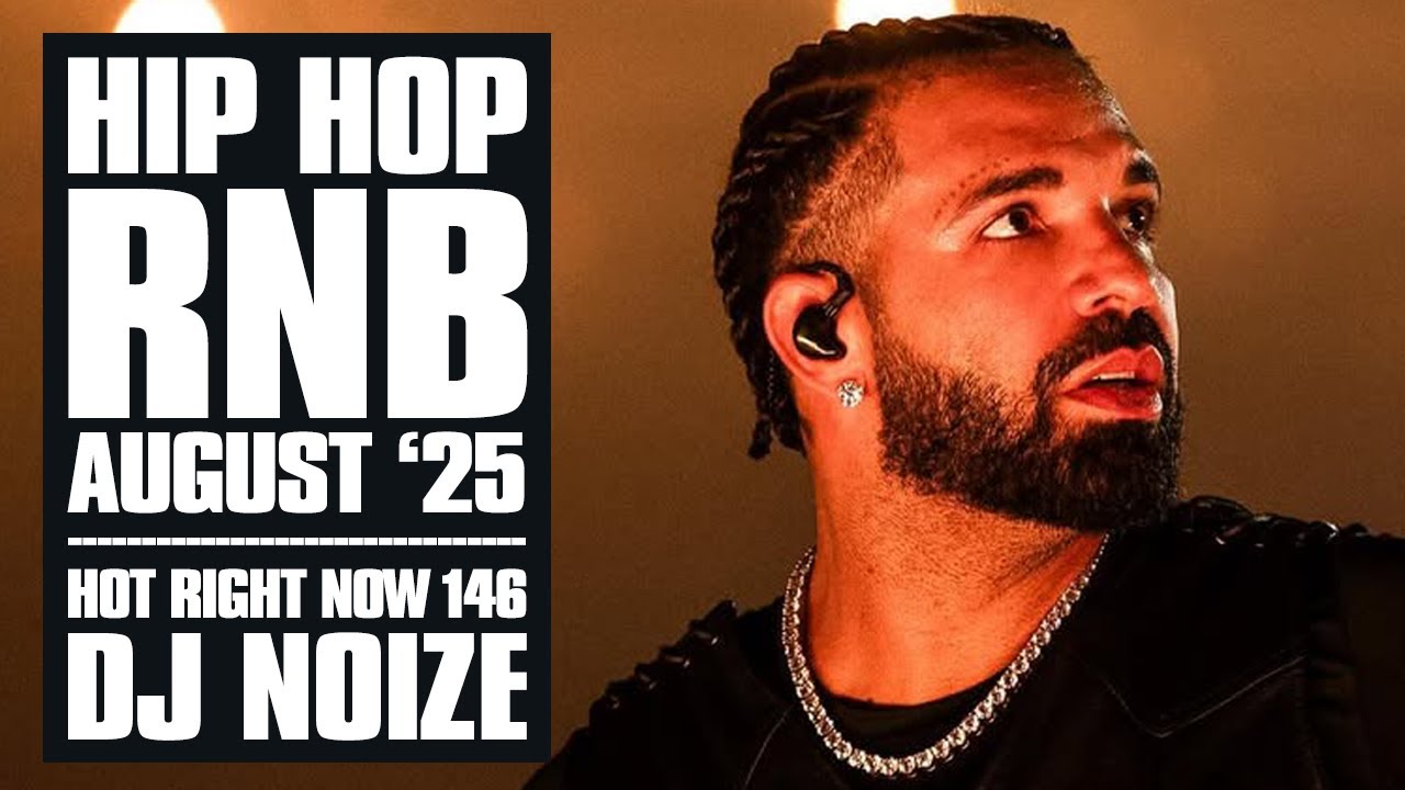 New Hip Hop & R&B Songs 2025 Mix August | Hot Right Now #146 | DJ Noize