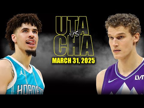 Charlotte Hornets vs Utah Jazz Full Game Highlights - March 31, 2025 | NBA Regular Season