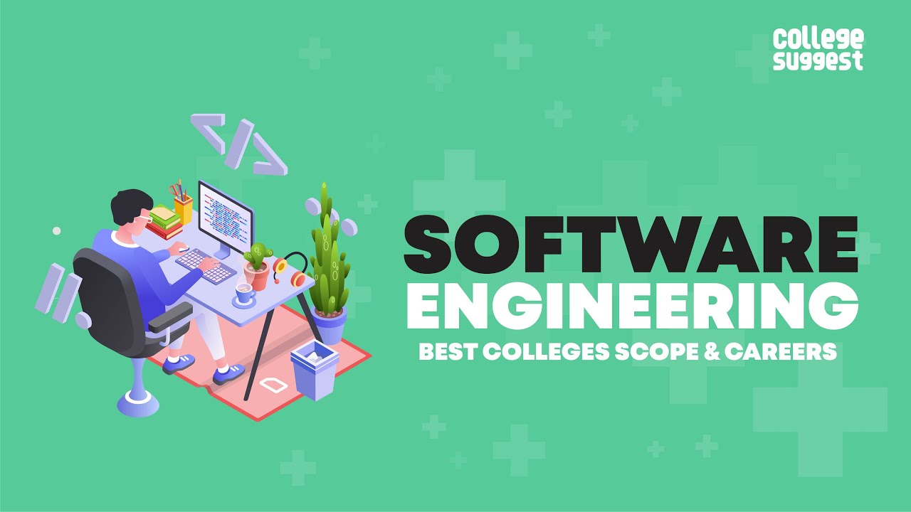 Software Engineering 2021 | Best Colleges | Job Trends | Salary | Recruiters