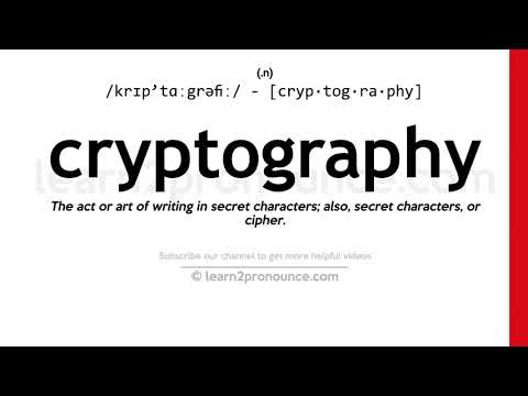 Pronunciation of Cryptography | Definition of Cryptography