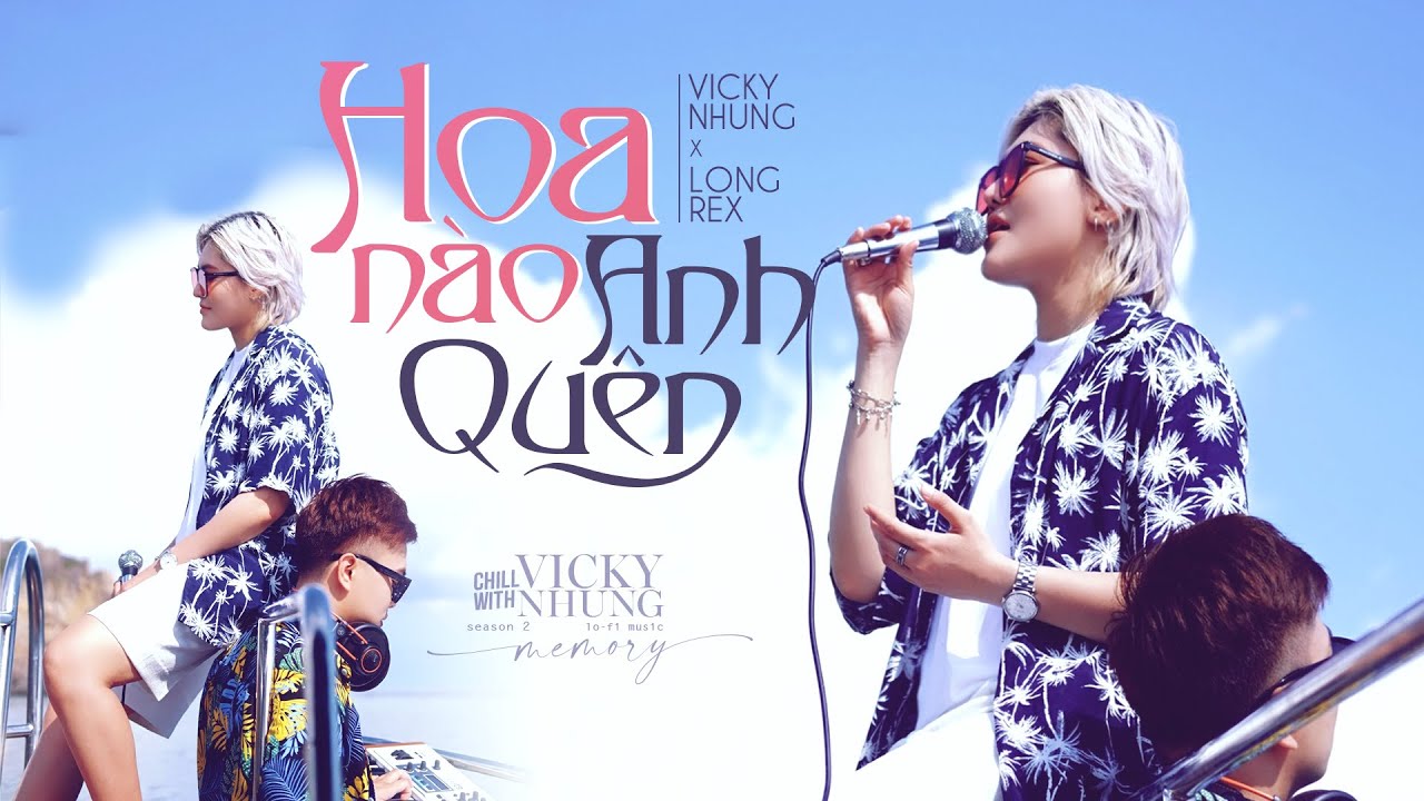 Hoa Nào Anh Quên (Lofi) - Vicky Nhung & Long Rex 🎶
