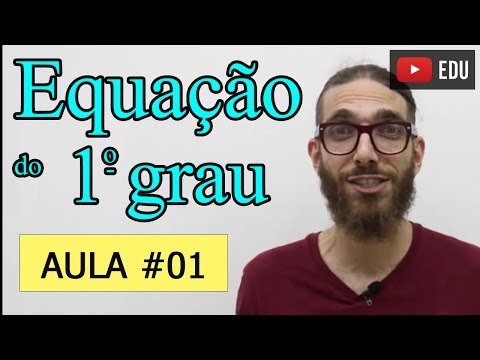 Equação do Primeiro Grau - Prof. Rafa Jesus - Tá Lembrando