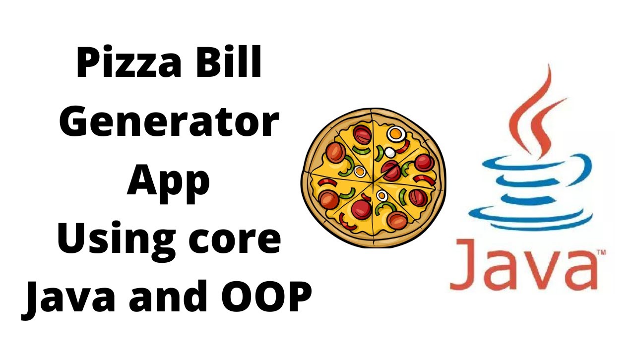 Pizza Bill Generator Application Using Core Java and OOP Techniques