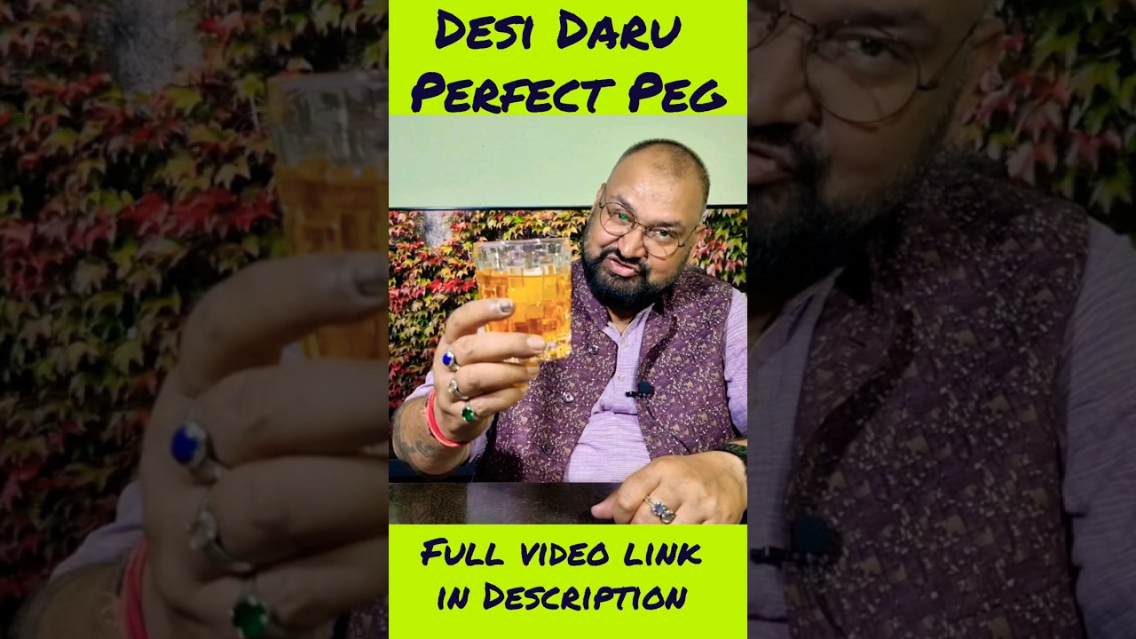 Desi Daru Perfect Peg @nilgirikashyap #desi #daru