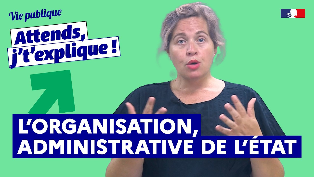Organisation administrative de l’État : fonctionnement