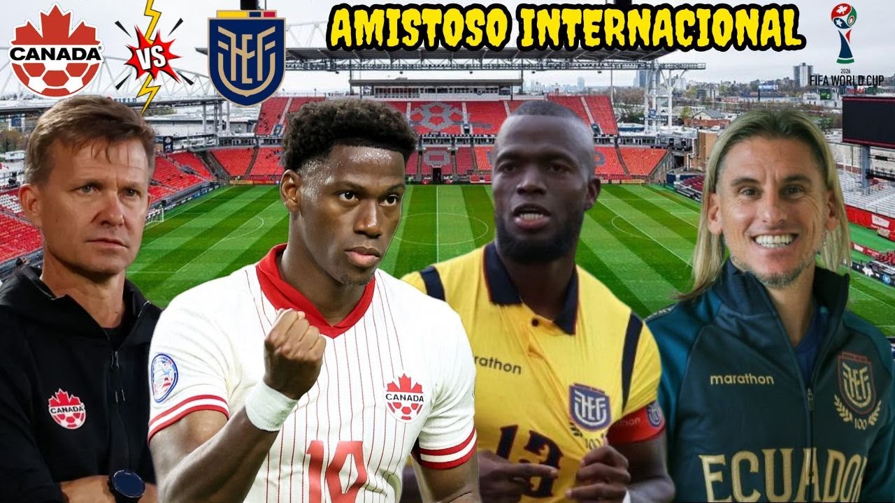 Análisis en Vivo: Canadá 0 - Ecuador 0 ⚽ | Últimas Noticias y Comentarios