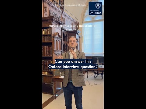 Can you answer this Oxford University interview question? 🤔
