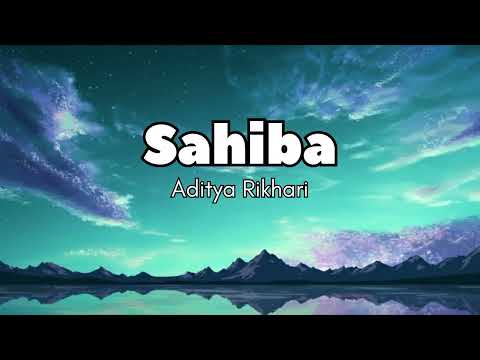Sahiba - Aditya Rikhari • Ankita Chhetri | Lyrics Video