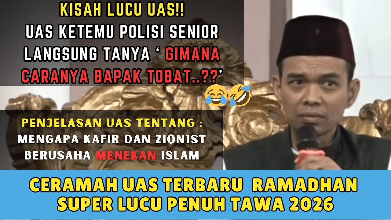 Ceramah UAS Terbaru Spesial Ramadhan - Ceramah Lucu UAS Terbaru, Jamaah Tak Sanggup Tahan Tawa