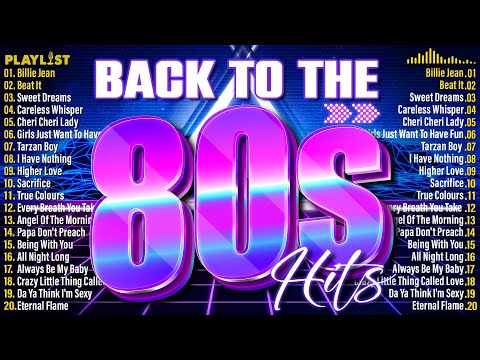 80's Music Greatest Hits - Back To The 1980s - Classic Music 80S Hits