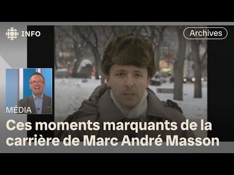 Marc André Masson fait ses adieux à Radio-Canada | D'abord l'info