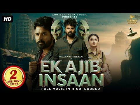 Sivakarthikeyan ''EK AJIB INSAAN'' | Blockbuster Hindi Dubbed Full Action Movie | South Movie