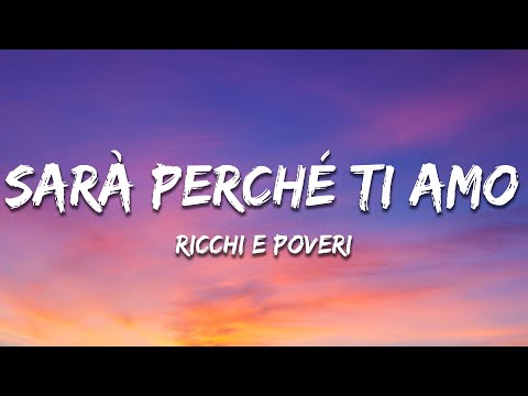 Ricchi E Poveri - Sara Perche Ti Amo (Testo / Lyrics)