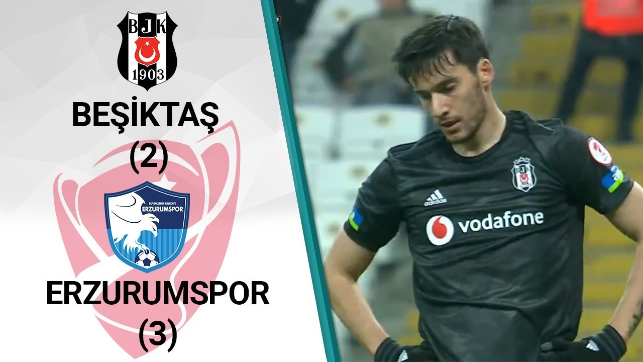 Beşiktaş 2-3 Erzurumspor | Türkiye Kupası Son 16 Rövanş