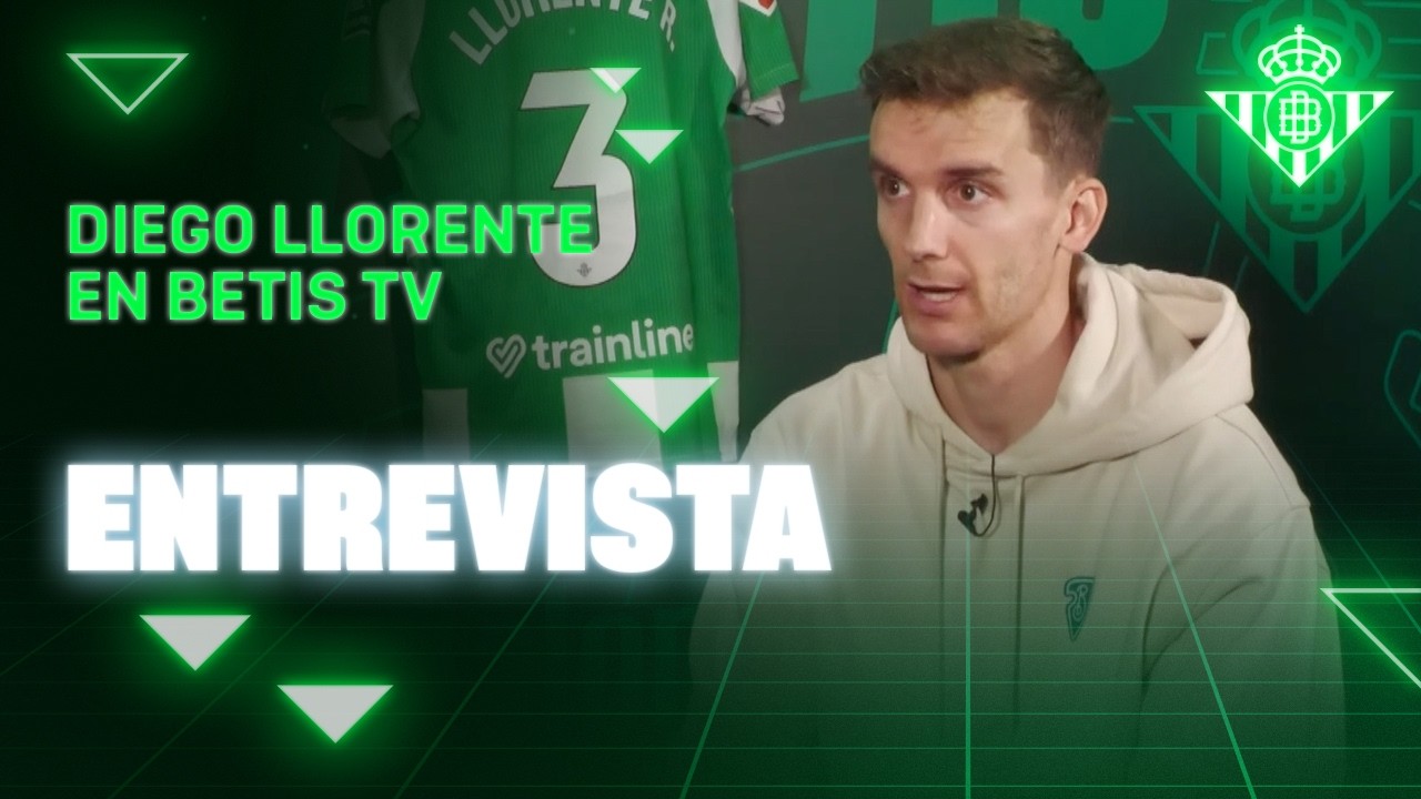 Diego Llorente en BetisTV: Entrevista Exclusiva 📺