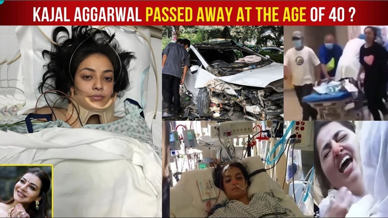 Tragic News: Singham Actress Kajal Aggarwal Passes Away at 40 in a Car Accident 😢