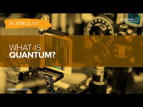 Science 101: What is Quantum?