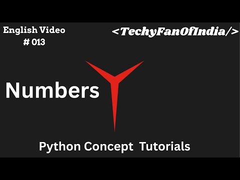 Python Programming Language(English) #013 |Python Numbers From Zero to Hero| 2025