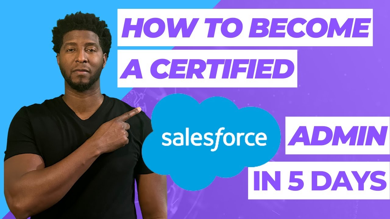 Become a Certified Salesforce Admin in 5 Days 🚀